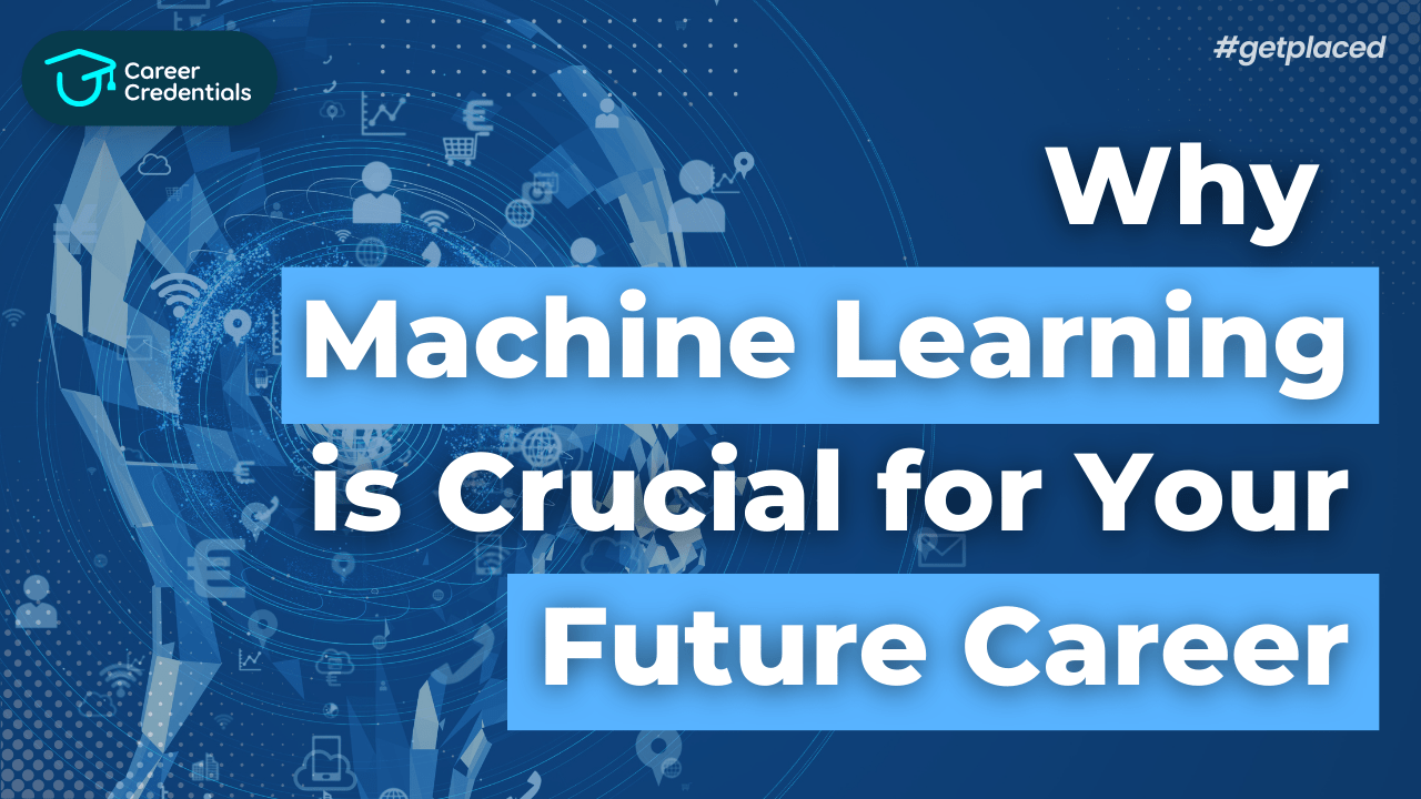 Why Machine Learning is Crucial for Your Future Career | Blog Portal